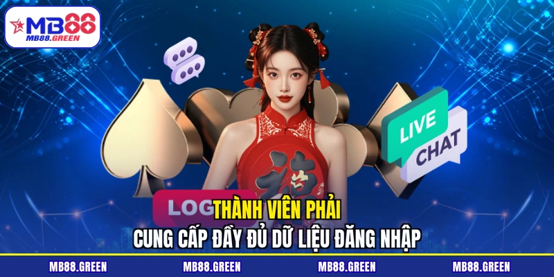 Thành viên phải cung cấp đầy đủ dữ liệu đăng nhập